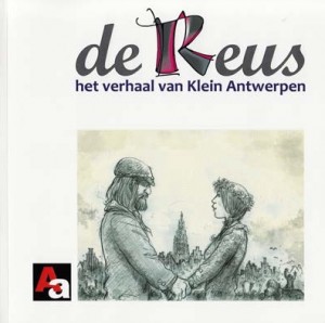 De Reus - Het verhaal van Klein Antwerpen